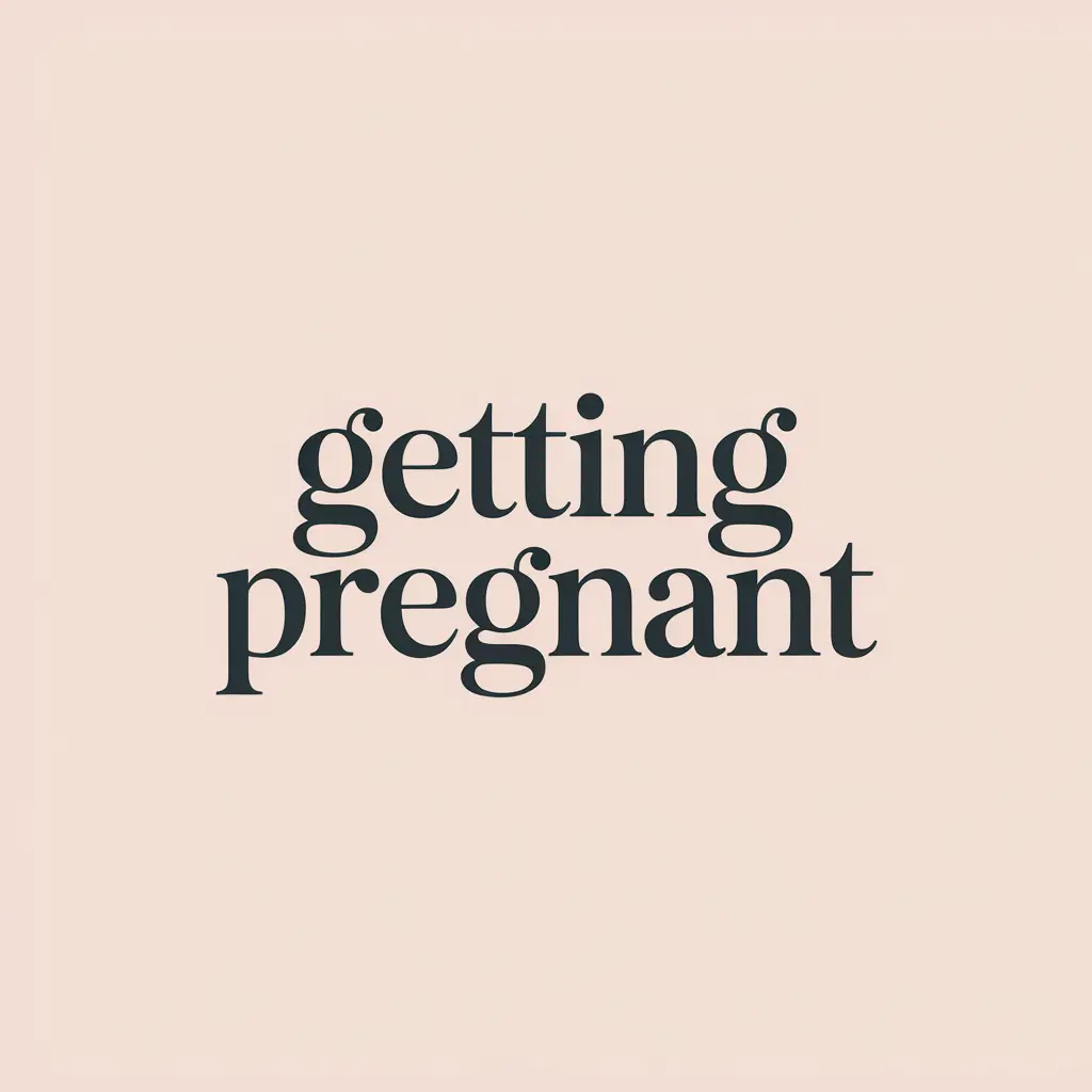 Getting Pregnant